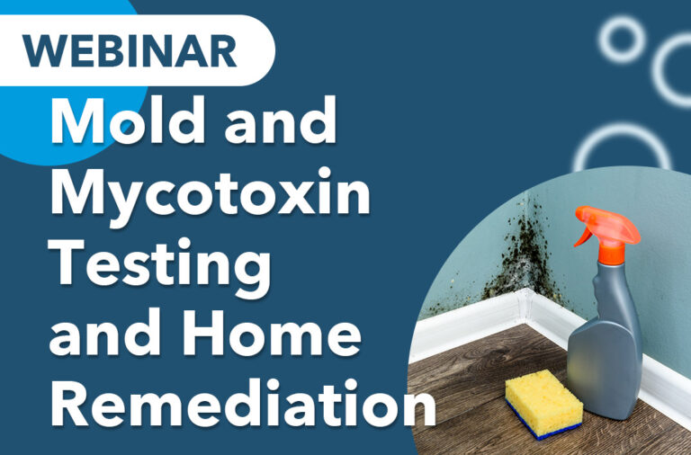 Mold and Mycotoxin Testing and Home Remediation