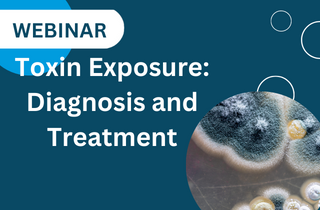 Toxin Exposure: Diagnosis and Treatment